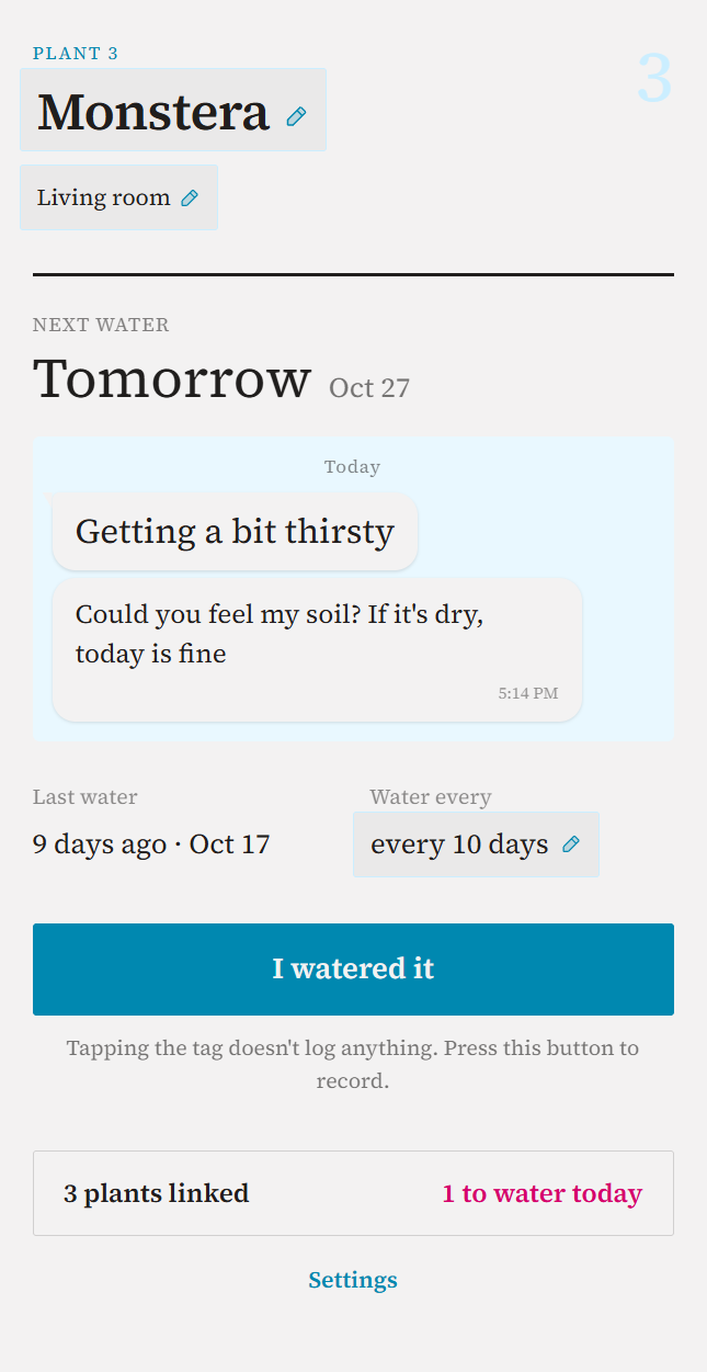 One plant: Monstera, next water tomorrow, the plant says Getting a bit thirsty — could you feel my soil? Button: I watered it